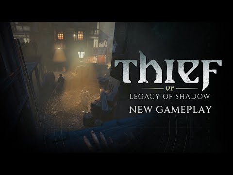 Thief VR: Legacy of Shadow - New Gameplay Video | Coming Dec 4